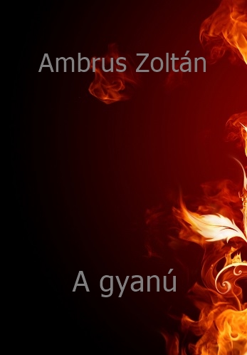 ambrus-zoltan-a-gyanu